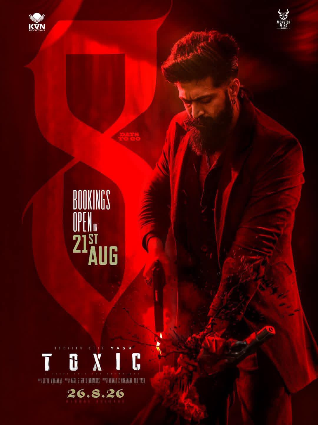 Advance Bookings Toxic To Open August 21 Yash Gear